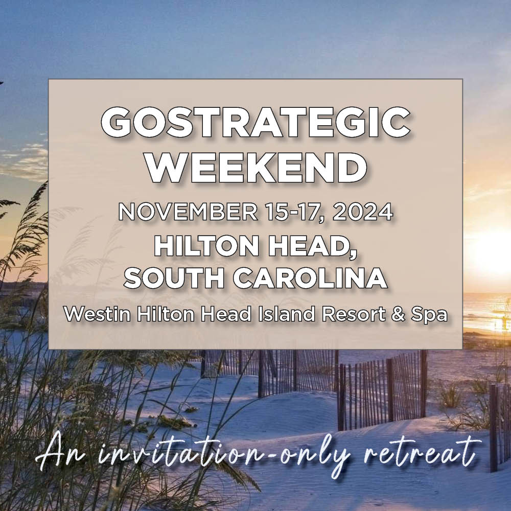 GoStrategic Weekend | Hilton Head Island, SC | November 15-17, 2024